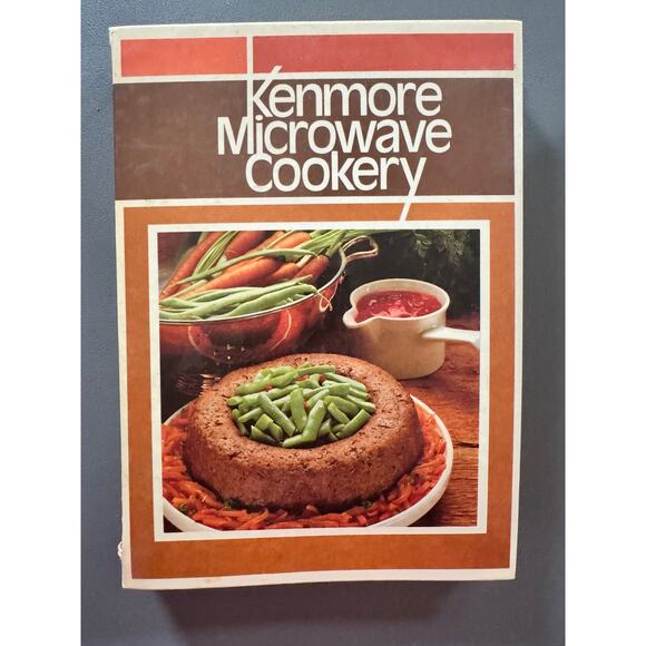Kenmore Microwave Cookery by Sears (1982 Spiral-Bound Edition) – Vintage - Picture 1 of 7